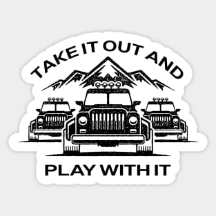 Jeep - Take It Out And Play With It Sticker